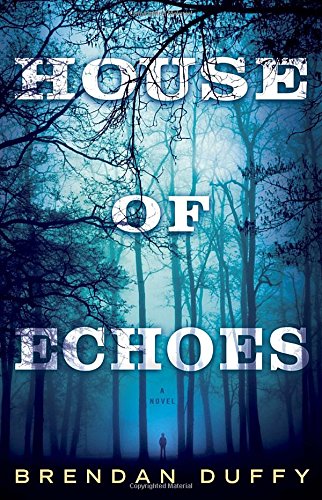 Imagen de archivo de House of Echoes: A Novel a la venta por Your Online Bookstore