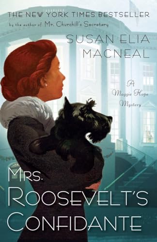 Imagen de archivo de Mrs. Roosevelt's Confidante: A Maggie Hope Mystery a la venta por SecondSale