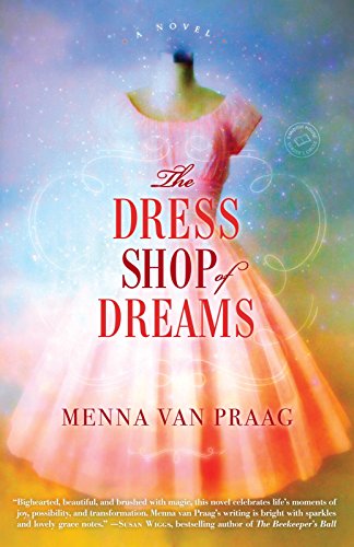 Imagen de archivo de The Dress Shop of Dreams: A Novel a la venta por Gulf Coast Books