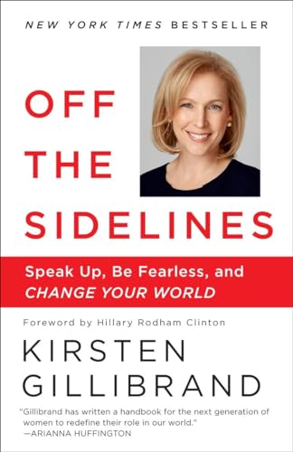 Beispielbild fr Off the Sidelines: Speak Up, Be Fearless, and Change Your World zum Verkauf von Strand Book Store, ABAA