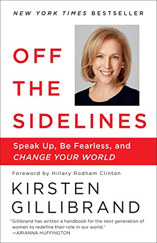 9780804179096: Off the Sidelines: Speak Up, Be Fearless, and Change Your World