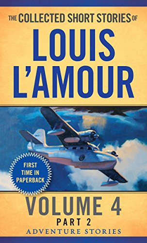9780804179751: The Collected Short Stories of Louis L'Amour, Volume 4, Part 2: Adventure Stories