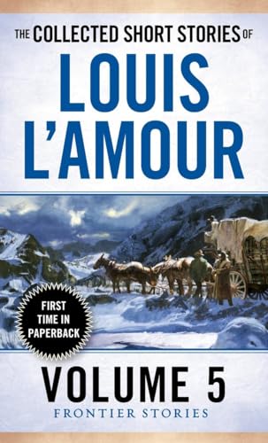 Stock image for The Collected Short Stories of Louis LAmour, Volume 5: Frontier Stories for sale by Zoom Books Company