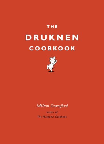 Beispielbild fr The Drunken Cookbook zum Verkauf von SecondSale