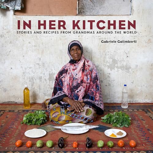 Stock image for In Her Kitchen: Stories and Recipes from Grandmas Around the World for sale by Half Price Books Inc.