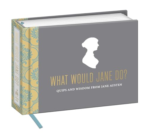 Stock image for What Would Jane Do?: Quips and Wisdom from Jane Austen for sale by Gulf Coast Books