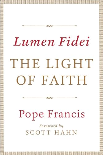 Secréte udlejeren sætte ild Lumen Fidei: The Light of Faith - Pope Francis: 9780804185851 - AbeBooks