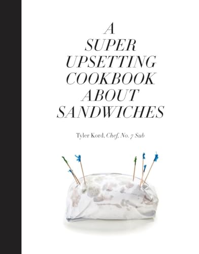 Beispielbild fr A Super Upsetting Cookbook About Sandwiches zum Verkauf von BooksRun