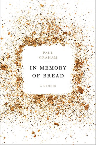 Beispielbild fr In Memory of Bread : A Memoir zum Verkauf von Better World Books