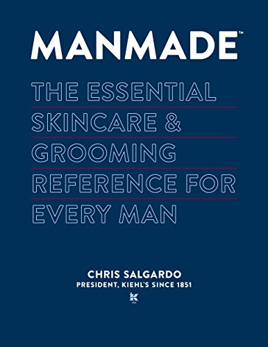 Stock image for MANMADE: The Essential Skincare & Grooming Reference for Every Man for sale by HPB Inc.