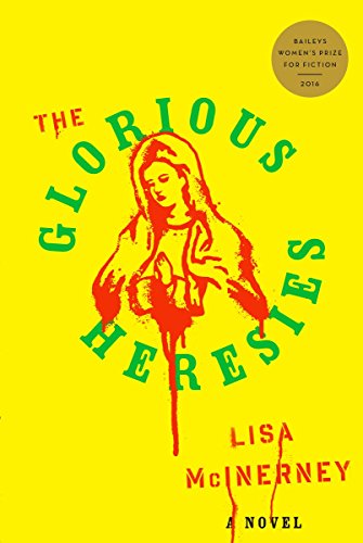Beispielbild fr The Glorious Heresies zum Verkauf von Better World Books