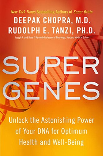 9780804189316: Super Genes: Unlock the Astonishing Power of Your DNA for Optimum Health and Well-Being