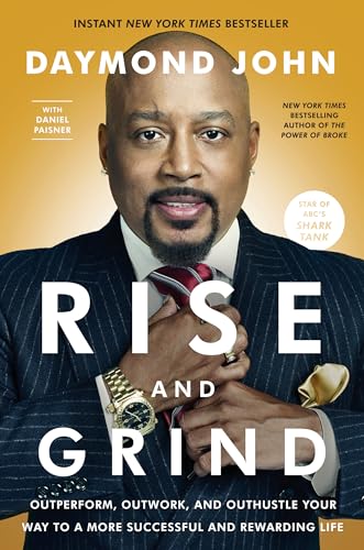 Beispielbild fr Rise and Grind : Outperform, Outwork, and Outhustle Your Way to a More Successful and Rewarding Life zum Verkauf von Better World Books