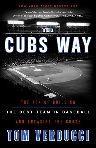 Stock image for The Cubs Way: The Zen of Building the Best Team in Baseball and Breaking the Curse for sale by ThriftBooks-Atlanta
