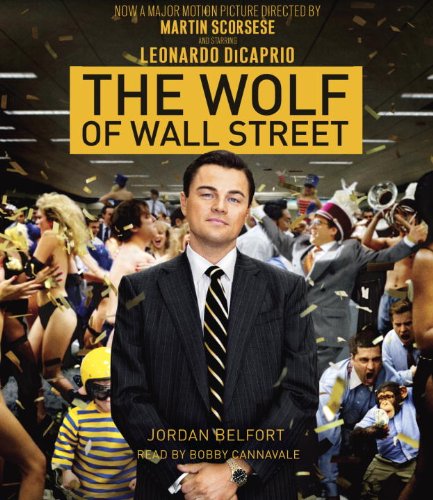 Beispielbild fr The Wolf of Wall Street (Movie Tie-in Edition) zum Verkauf von Jenson Books Inc