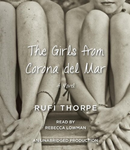 Stock image for The Girls from Corona del Mar: A novel for sale by BooksRun