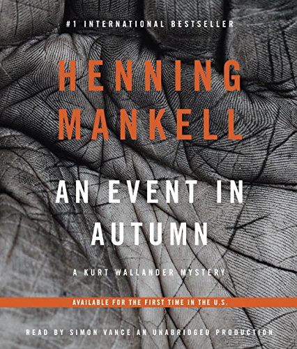 Stock image for An Event in Autumn (Kurt Wallander Series) for sale by SecondSale