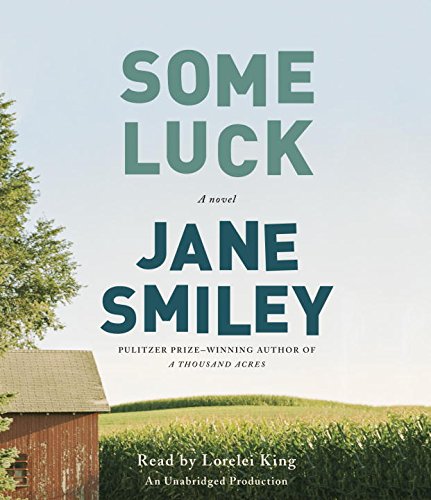 Beispielbild fr Some Luck: A novel (The Last Hundred Years Trilogy: A Family Saga) zum Verkauf von Irish Booksellers