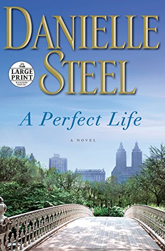 Beispielbild fr A Perfect Life: A Novel (Random House Large Print) zum Verkauf von Wonder Book
