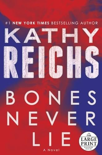 Imagen de archivo de Bones Never Lie: A Novel (Temperance Brennan) a la venta por Wonder Book