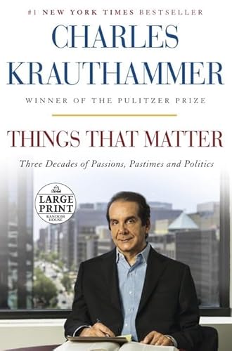 Beispielbild fr Things That Matter: Three Decades of Passions, Pastimes and Politics (Random House Large Print) zum Verkauf von SecondSale