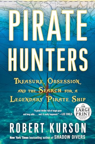 Beispielbild fr Pirate Hunters: Treasure, Obsession, and the Search for a Legendary Pirate Ship (Random House Large Print) zum Verkauf von SecondSale