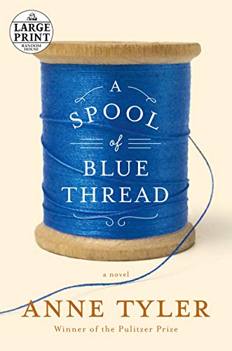 Beispielbild fr A Spool of Blue Thread (Random House Large Print) zum Verkauf von AwesomeBooks