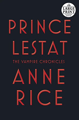 9780804194754: Large Print: Prince Lestat: The Vampire Chroincles