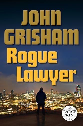 Imagen de archivo de Rogue Lawyer: A Novel (Random House Large Print) a la venta por ZBK Books