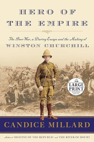 Beispielbild fr Hero of the Empire: The Boer War, a Daring Escape, and the Making of Winston Churchill zum Verkauf von ZBK Books