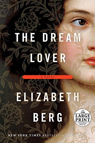 Beispielbild fr The Dream Lover: A Novel (Random House Large Print) zum Verkauf von The Maryland Book Bank