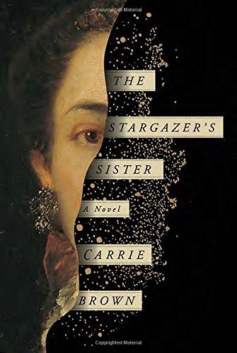 Stock image for The Stargazer's Sister : A Novel for sale by Better World Books