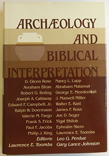 Stock image for Archaeology and Biblical Interpretation: Essays in Memory of D. Glenn Rose for sale by ThriftBooks-Dallas