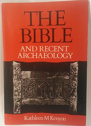 9780804200103: The Bible and recent archaeology