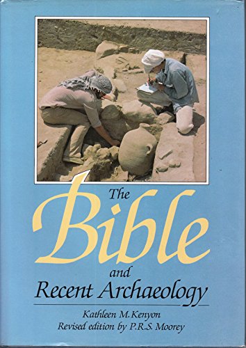 Beispielbild fr The Bible and Recent Archaeology zum Verkauf von Books of the Smoky Mountains