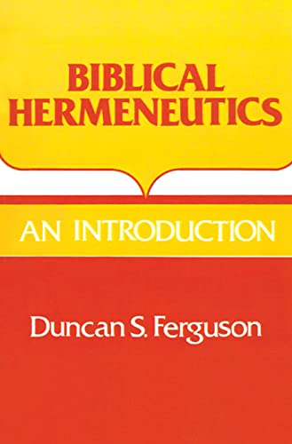 Stock image for Biblical Hermeneutics: An Introduction for sale by ThriftBooks-Dallas