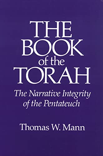 9780804200851: THE BOOK OF THE TORAH: The Narrative Integrity of the Pentateuch