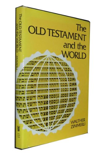 Beispielbild fr The Old Testament and the World zum Verkauf von Windows Booksellers