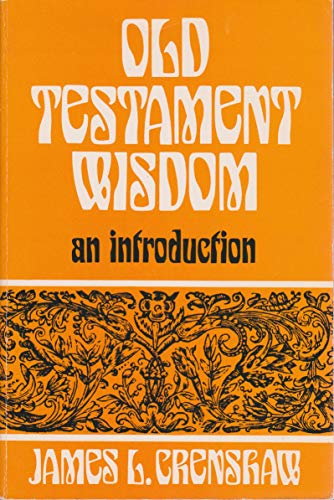 Beispielbild fr Old Testament Wisdom: An Introduction zum Verkauf von BookHolders