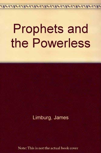 Beispielbild fr The Prophets and the Powerless zum Verkauf von Wonder Book