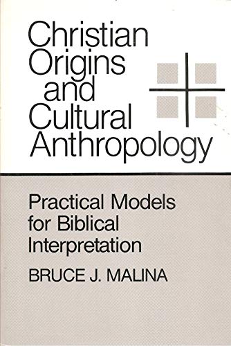 Stock image for Christian Origins and Cultural Anthropology Practical Models for Biblical Interpretation for sale by Frenchboro Books
