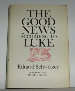 Beispielbild fr The Good News According to Luke zum Verkauf von Better World Books