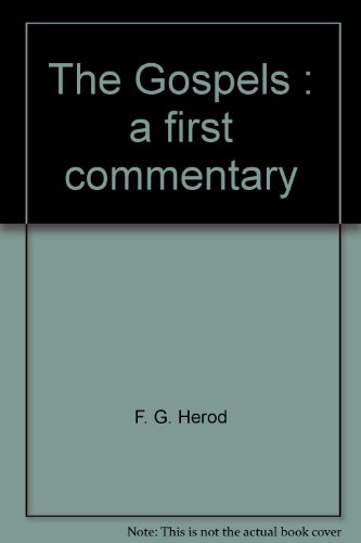 9780804202558: The Gospels: A first commentary