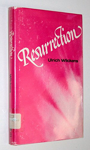 9780804203968: Resurrection: Biblical testimony to the Resurrection : an historical examination and explanation