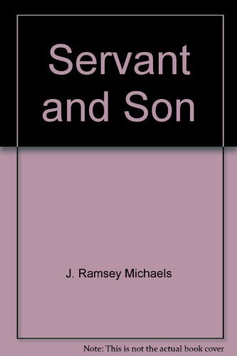 9780804204095: Servant and Son: Jesus in Parable and Gospel