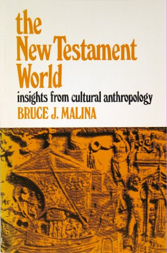 Stock image for The New Testament World: Insights from Cultural Anthropology for sale by HPB Inc.