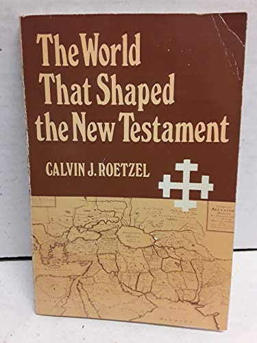 Imagen de archivo de The World That Shaped the New Testament a la venta por Indiana Book Company