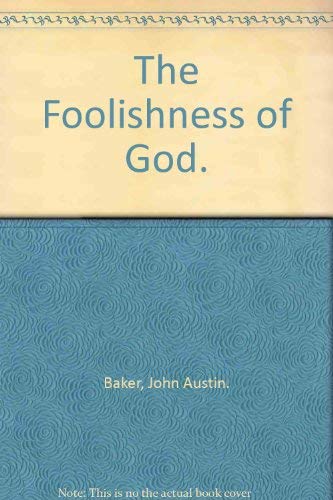 Stock image for The Foolishness of God. for sale by ABC Books