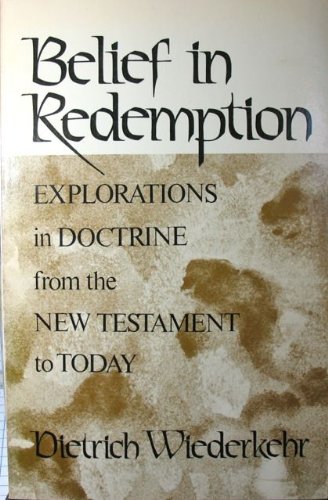 9780804204767: Belief in redemption: Concepts of salvation from the New Testament to the present time