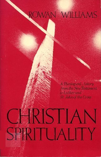 9780804205085: Christian Spirituality: A theological history from the New Testament to Luther and St. John of the Cross